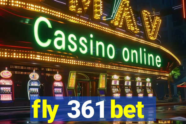 fly 361 bet